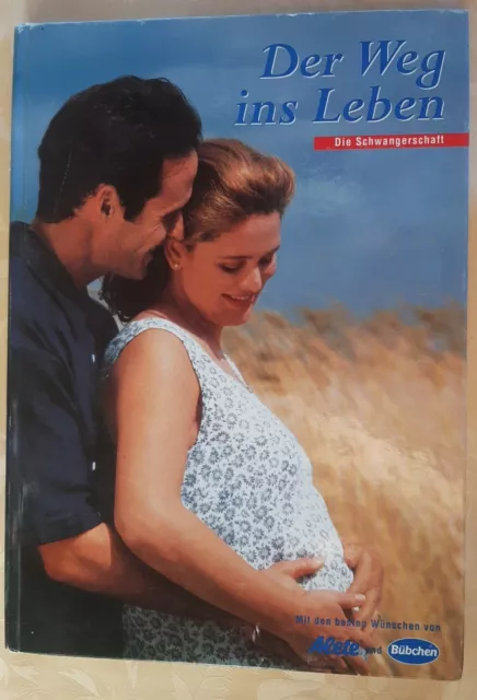 Der Weg Ins Leben Die Schwangerschaft Buch