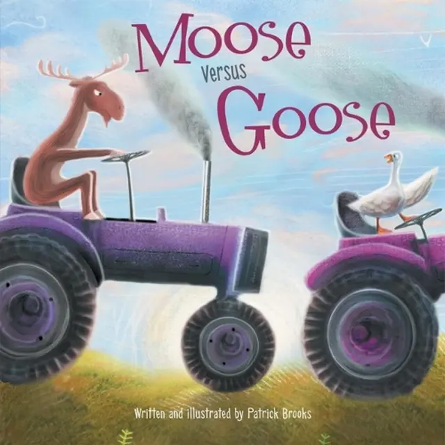 Moose Versus Goose by Patrick Brooks (English) Hardcover Book