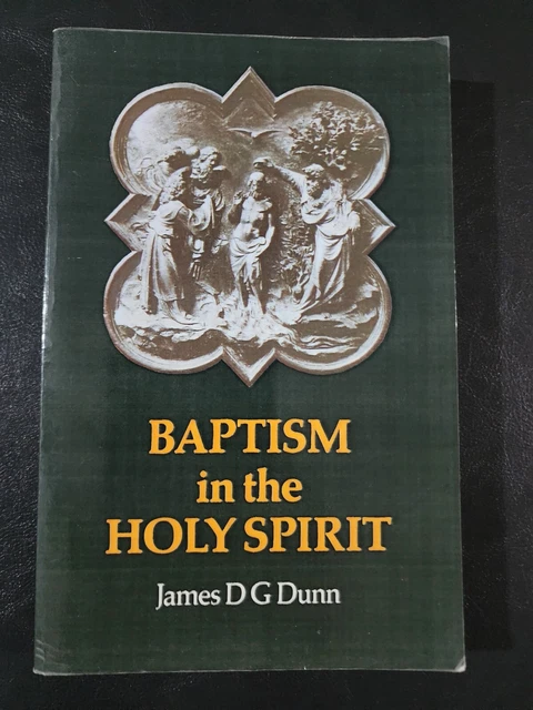 BAPTISM IN THE Holy Spirit by James D.G. Dunn - Paperback EUR 37,92 ...