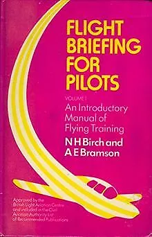 Flight Briefing for Pilots Volume 1: An Introductory Manua... | Livre | état bon