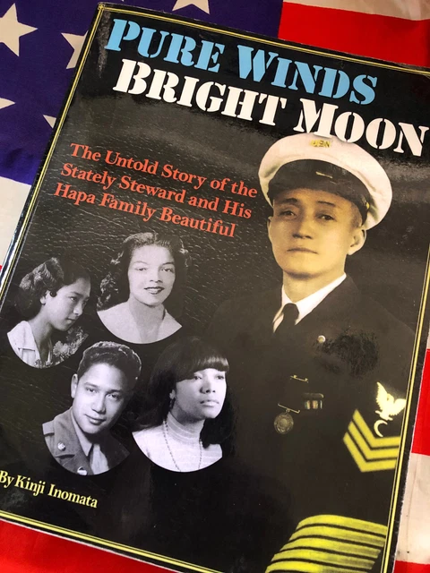 PURE WINDS BRIGHT MOON US NAVY WORLD WAR II JAPANESE AMERICAN KINJI INOMATA Book