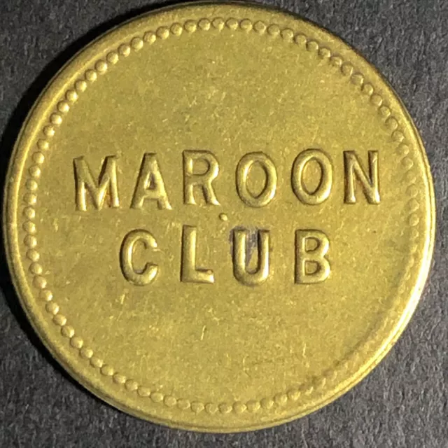 Maroon Club G/F 10c Brass Trade Token 22.32mm - Unknown / Maverick