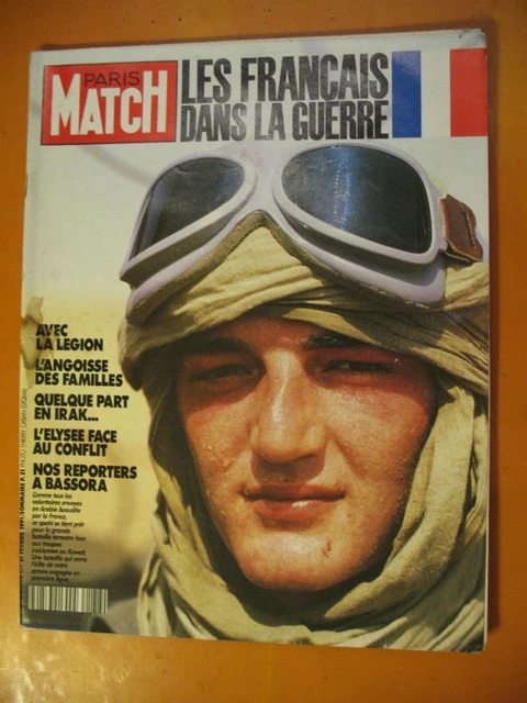PARIS-MATCH N° 2178 du 21/02/1991- Les Français dans la guerre avec la ...