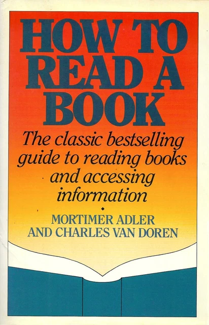 HOW TO READ A BOOK by Mortimer Adler - Hardback - 1st Ed £38.82 ...