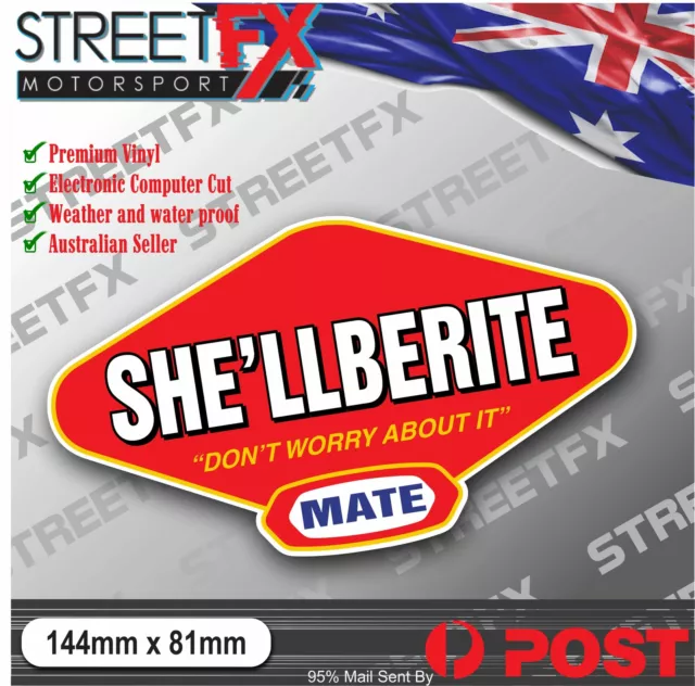She'll Be Right Mate Sticker Decal Aussie Straya 4x4 Car Ute Illest YTB Vegemite