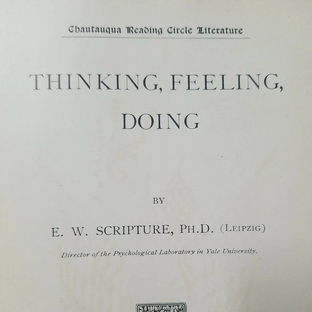 THINKING FEELING DOING E.W. Scripture 1897 Antique HC Book Psychology ...
