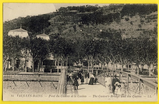 cpa 07 - VALS les BAINS (Ardèche) PONT du CASINO Animée The CASINO'S BRIDGE