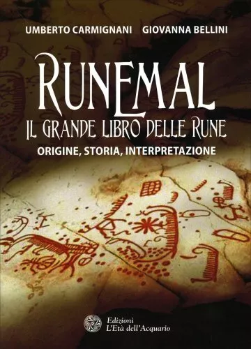 Libro Runemal. Il Grande Libro Delle Rune. Origine, Storia - Umberto Carmignani