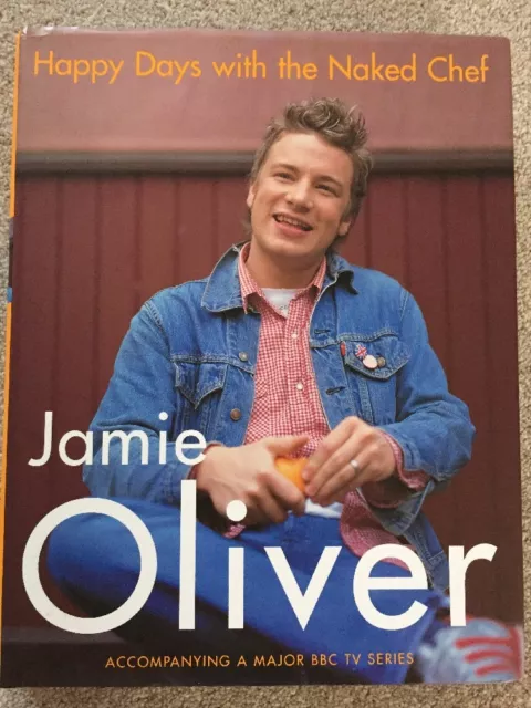 Jamie Oliver Happy Days With The Naked Chef Recipe Cookbook. Hardback