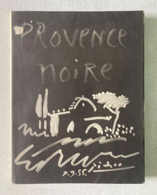 Provence Noire – André Verdet – Ehrmann - Picasso – Cercle Art - 1955