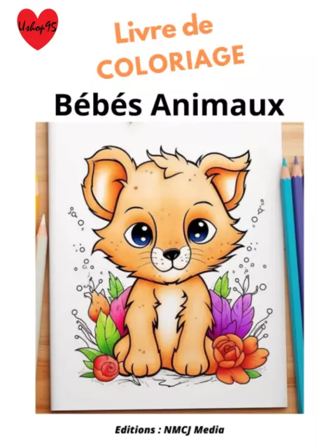 Mon premier livre de coloriage Bébé Animaux: enfant à partir de 2 ans
