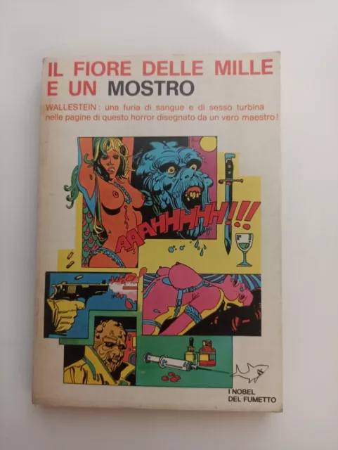 IL FIORE DELLE MILLE E UN MOSTRO i Nobel del fumetto 25 Wallestein horror sexy