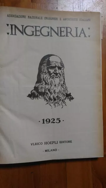 Rivista INGEGNERIA  Hoepli 1925 ANNATA COMPLETA foto disegni motori FASCISMO 