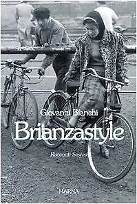 brianzastyle racconti sestesi bianchi giovanni 8872034213