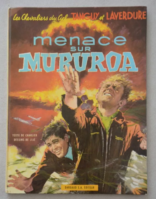 BD de TANGUY ET LAVERDURE MENACE SUR MURUROA EDIT DARGAUD 1969/CHARLIER ET JIJE