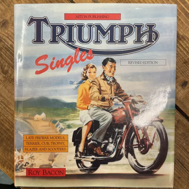 Triumph Singles by Roy H. Bacon Motorbike, Motorcycle Motor Sports Scooter. Hb