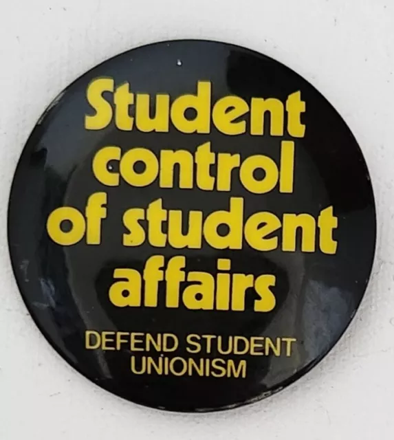 Student Control of Student Affairs -Defend Student Unionism Button Badge 1979