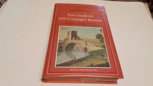 G. M. De Rossi, Torri Medievali della Campagna Romana, Newton Compton, 26mr25