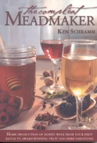 Ken Schramm The Compleat Meadmaker (Paperback) (UK IMPORT)