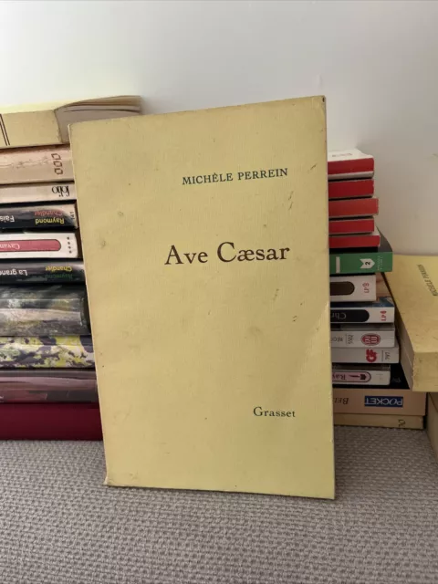 « Ave Caesar » Michèle Perrein (1982) Bon État Grasset