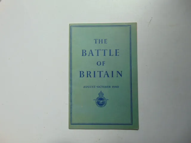 WWII publication Battle for Britain Aug 8th-Oct 31st 1940 small booklet.