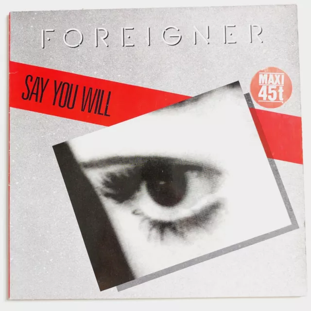 ✿ 12" Maxi 45 ✿ Foreigner : Say You Will (Ext. Remix)