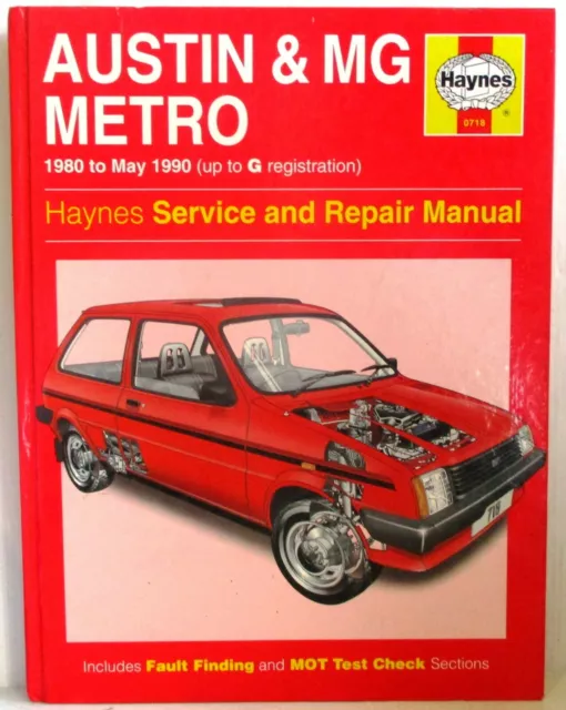 Haynes - Austin Metro MG & Vanden Plas 1980-May 1990 Servizio & Riparazione