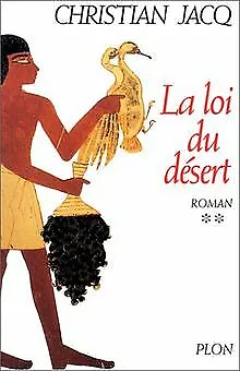 Le Juge d'Egypte, tome 2 : La Loi du désert de Christian Jacq | Livre | état bon