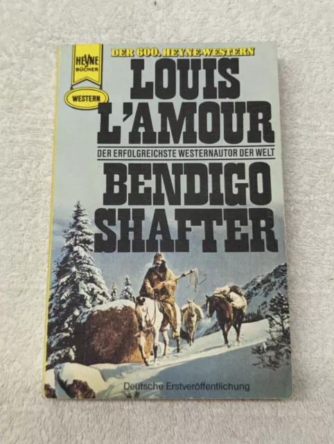 Der 600. Heyne-Western Bendigo Shafter - Band 2600 von Louis L'Amour 1979