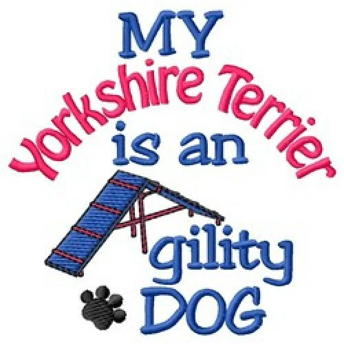 My Yorkshire Terrier is An Agility Dog Ladies T-Shirt DC2032L Size S - XXL