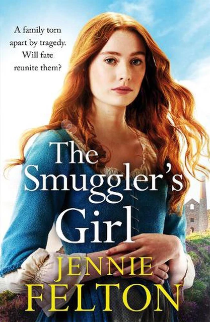 The Smuggler's Girl: A sweeping saga of a family torn apart by tragedy. Will fat