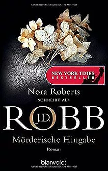 Mörderische Hingabe: Roman von Robb, J.D. | Buch | Zustand gut