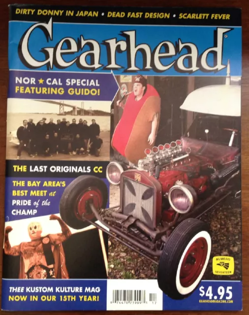 Gearhead® Magazine #17 Hot Rods Kustom Kulture Dirty Donny Cars Punk Mooneyes