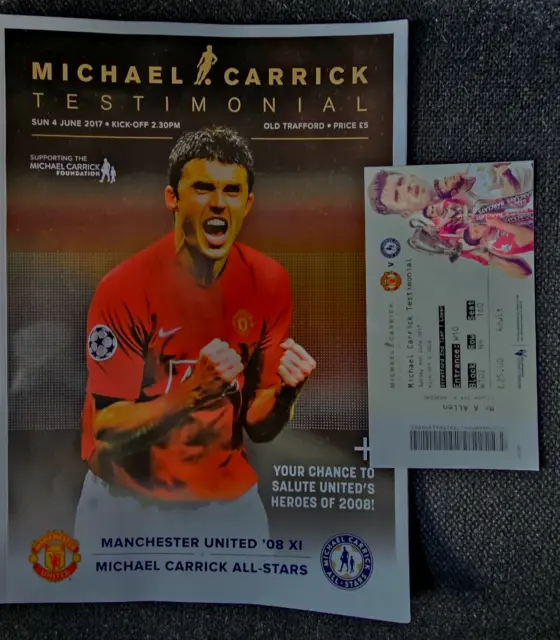 Michael Carrick Testimonial 2017  Programme Plus  Ticket  2017