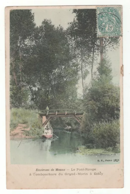 CPA 77  Taxée - ESBLY / MEAUX : LE PONT ROUGE (SEINE-ET-MARNE) ÉCRITE en 1905