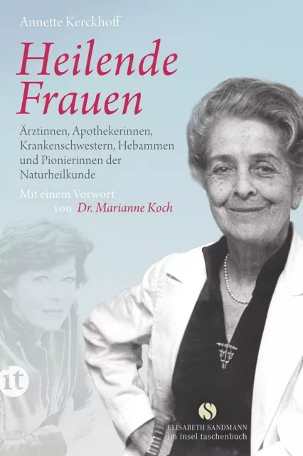 Annette Kerckho Heilende Frauen: Ärztinnen, Apothekerinnen, Kranke (Taschenbuch)