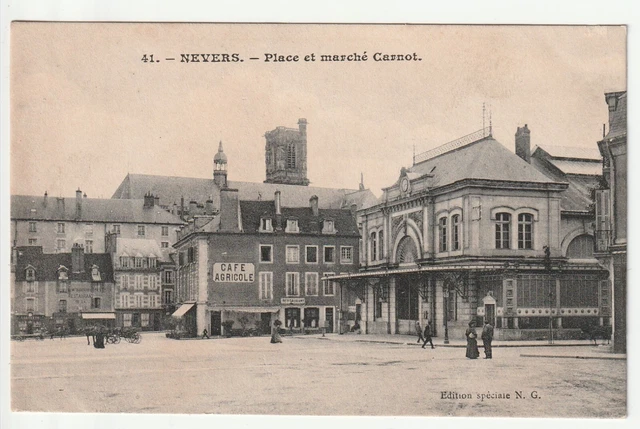 NEVERS - Nievre - CPA 58 - La Place Carnot - the Market - the Café Agricole