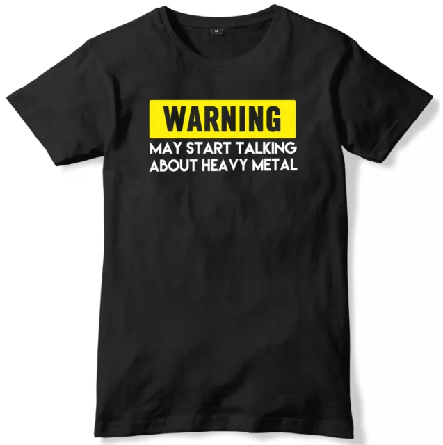 T-shirt unisex da uomo Warning May Start Talking About heavy metal divertente slogan