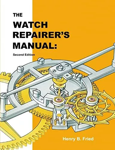 Fried Henry B Watch Repairers Manual (US IMPORT) BOOK NEU