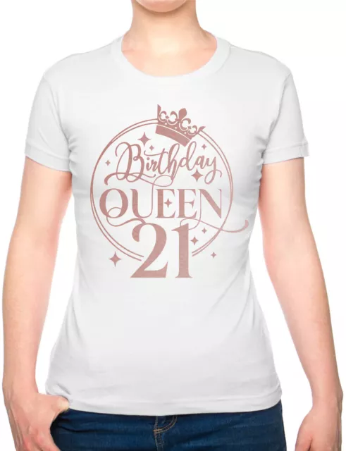Birthday Queen 21 Ladies Fit T-Shirt 21st Birthday Gift Womens Tee In Rose Gold