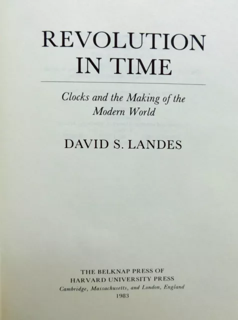 REVOLUTION IN TIME 1st ed Clocks history & development David Landes Harvard 1982 2