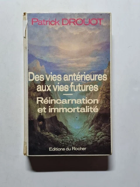 Livre "Des Vies Antérieures Aux Vies Futures" – Patrick Drouot, 1993