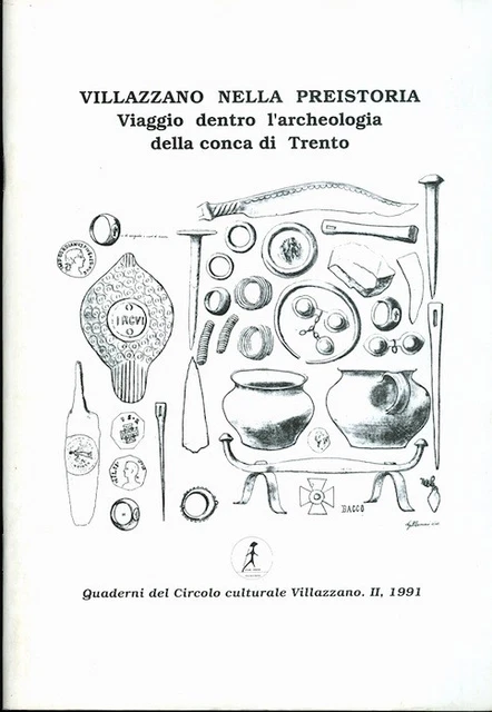 Villazzano nella preistoria: viaggio dentro l’archeologia della conca di Trento.