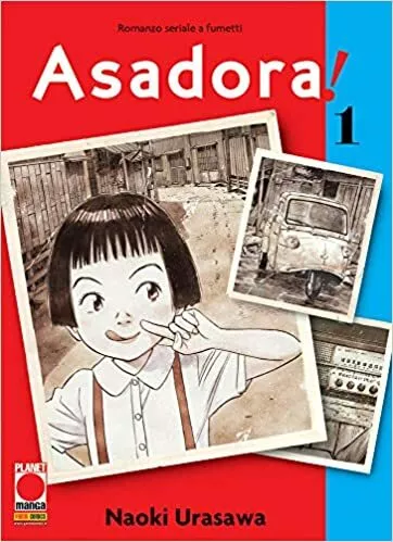 Asadora! Asadora !  1 di Naoki Urasawa ed. Panini