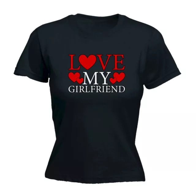 Love My Girlfriend Valentines Day - Funny Womens Ladies Top T-Shirt Tshirt Gift