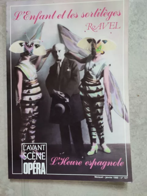 Magazine L'avant Scene Opera.n° 127-1990.Ravel:l'enfant Et Les Sortileges.tbe