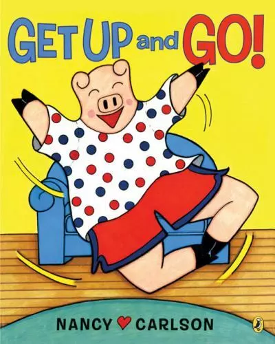 Get Up and Go! by Carlson, Nancy
