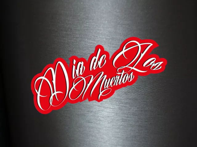 1 x Aufkleber Dia de los Muertos Chicano Latino Barreo Vato Loco Sticker Tuning