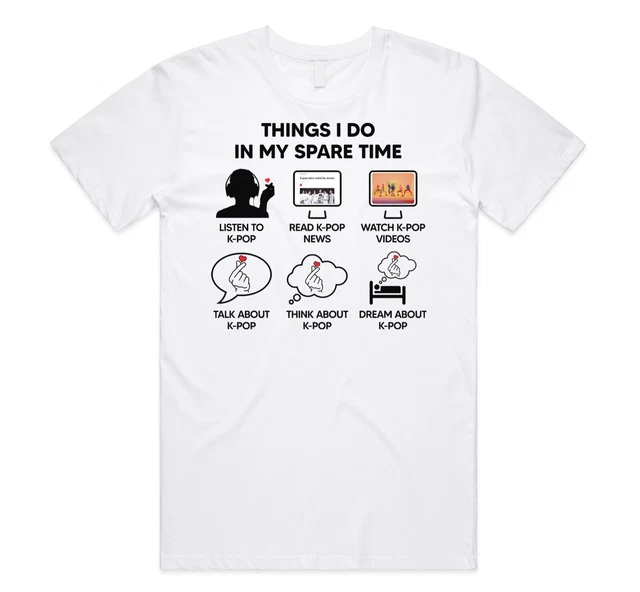 Things I Do In My Spare Time K-pop T-shirt Funny Kpop Korean Kawaii Gift Cute