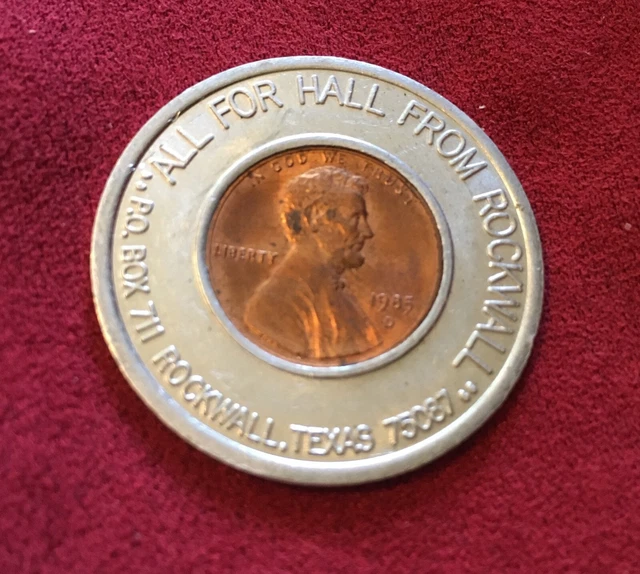 Ralph Hall Congressman-Rockwall Texas-Lucky Penny Token 1985 Lincoln Head Penny